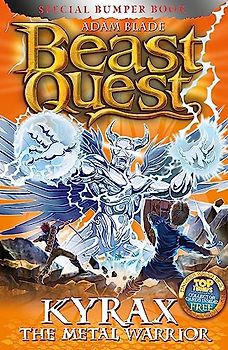 Beast Quest: Special 19: Kyrax the Metal Warrior
