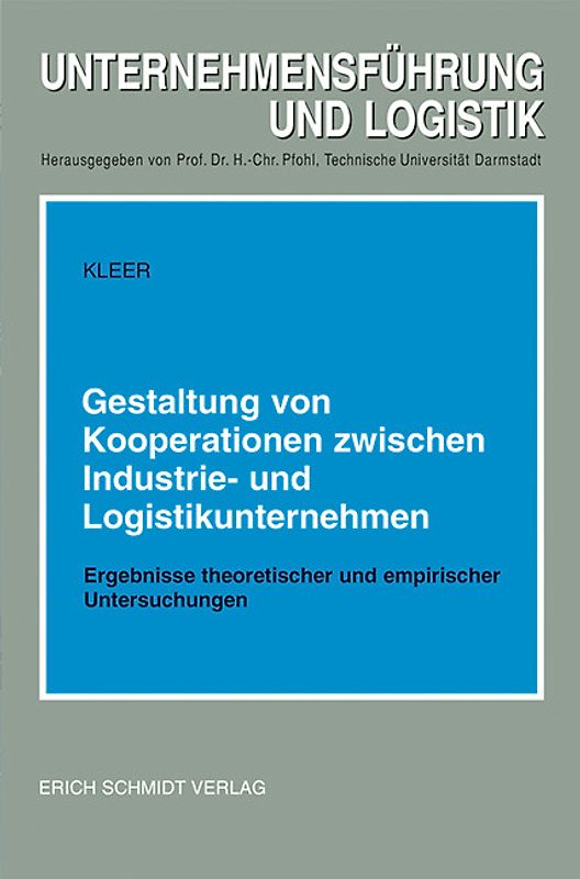 Gestaltung von Kooperationen zwischen Industrie- und Logistikunternehmen
