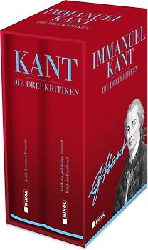 Die drei Kritiken: Kritik der reinen Vernunft, Kritik der praktischen Vernunft, Kritik der Urteilskraft