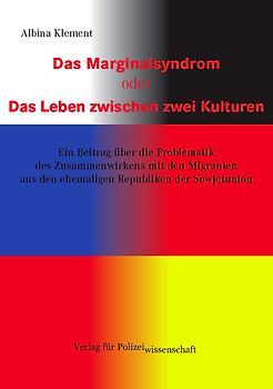 Das Marginalsyndrom oder Das Leben zwischen zwei Kulturen