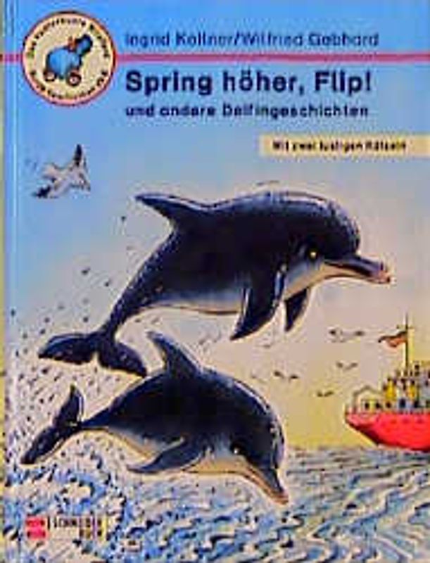 Spring höher, Flip! und andere Delfingeschichten
