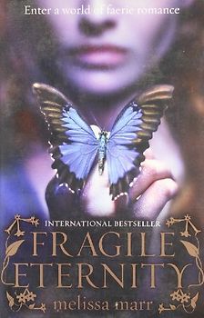 Fragile Eternity - Melissa Marr