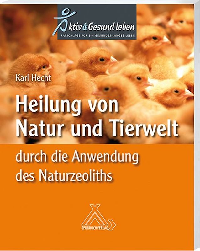 Heilung von Natur und Tierwelt durch die Anwendung des Naturzeoliths