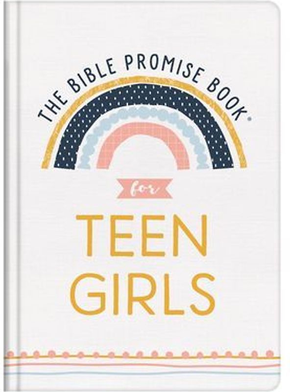 The Bible Promise Book for Teen Girls