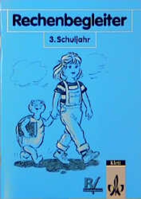 Rechenbegleiter - Ausgabe D. 3. Schuljahr. Ausgabe in reformierter Rechtschreibung und Zeichensetzung