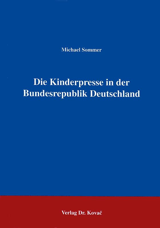 Die Kinderpresse in der Bundesrepublik Deutschland