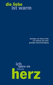 die liebe ist warm ich spüre sie beim herz