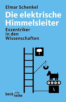 Die elektrische Himmelsleiter