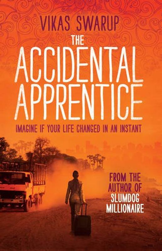 The Accidental Apprentice - Swarup, Vikas