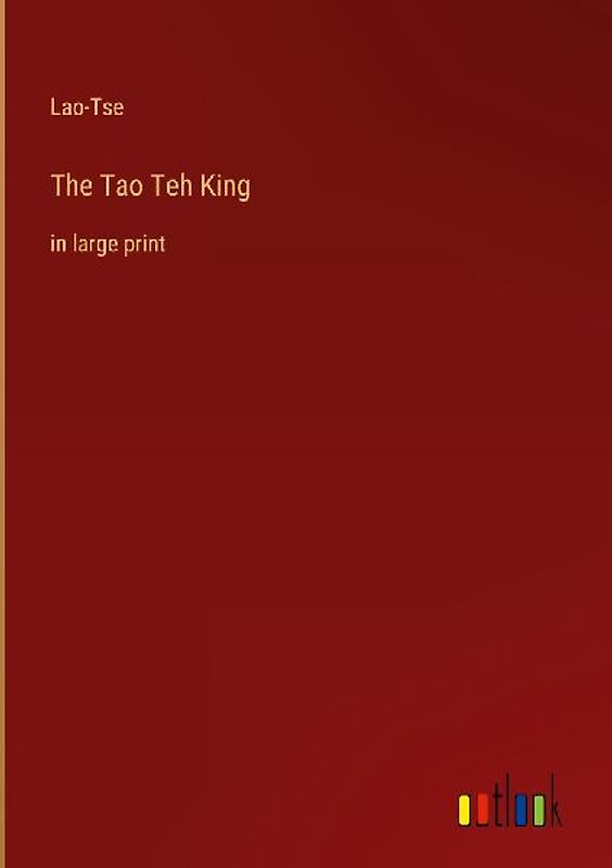 The Tao Teh King