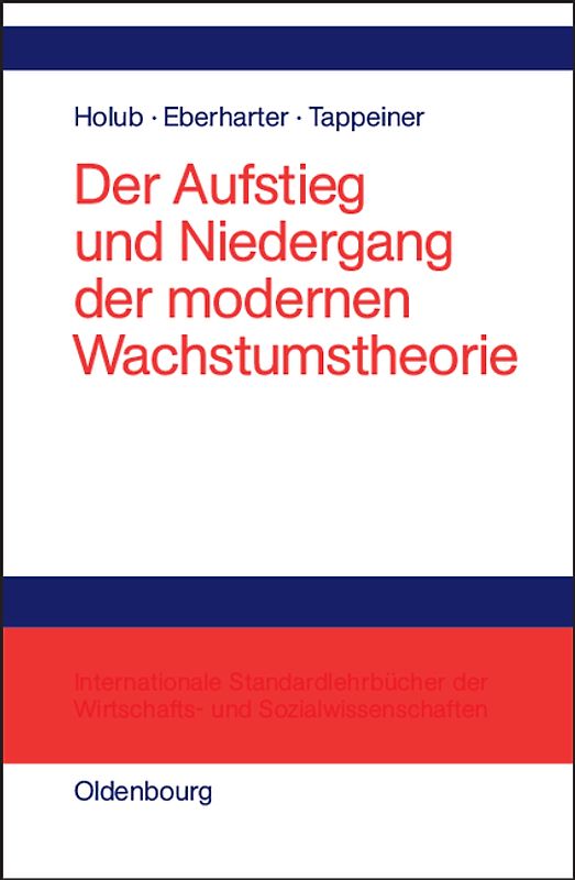 Der Aufstieg und Niedergang der modernen Wachstumstheorie