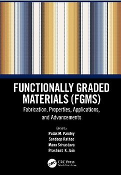 Functionally Graded Materials (FGMs)