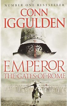 Emperor - The Gates of Rome - Conn Iggulden [Paperback]