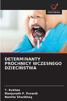 DETERMINANTY PRÓCHNICY WCZESNEGO DZIECI¿STWA