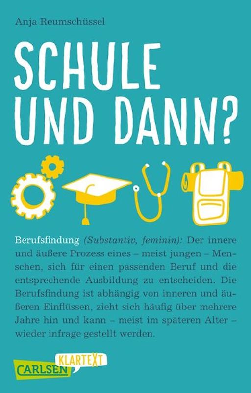 Schule und dann? Berufsfindung (Carlsen Klartext)