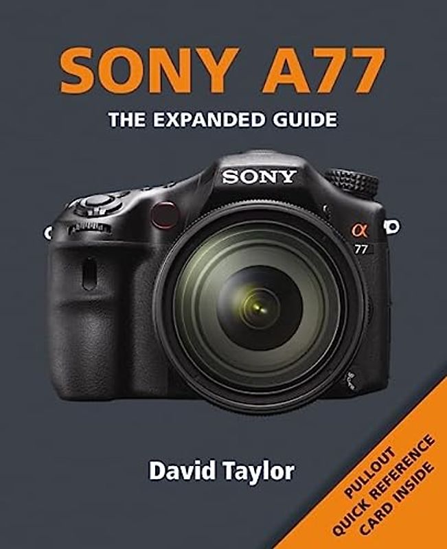 SONY SLT A77 (Expanded Guides)
