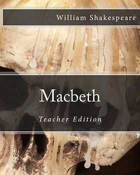 Macbeth: Teachers Edition