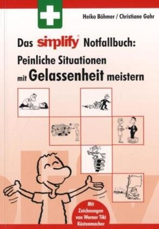 Das simplify Notfallbuch. Peinliche Situationen mit Gelassenheit meistern
