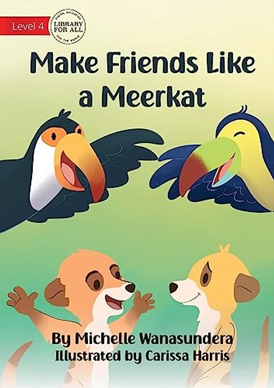 Make Friends Like a Meerkat