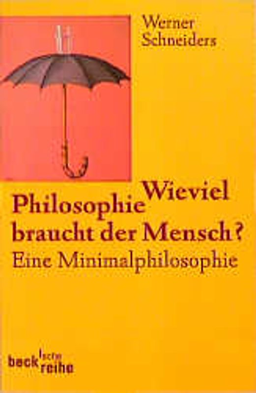 Wieviel Philosophie braucht der Mensch?
