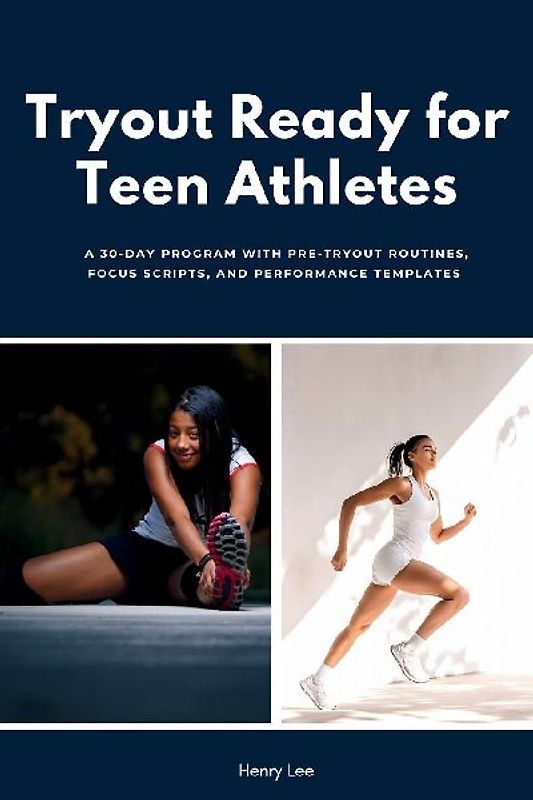 Tryout Ready for Teen Athletes
