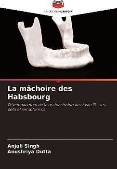 La mâchoire des Habsbourg
