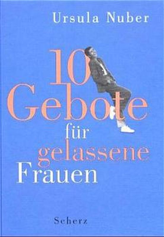 10 Gebote für gelassene Frauen