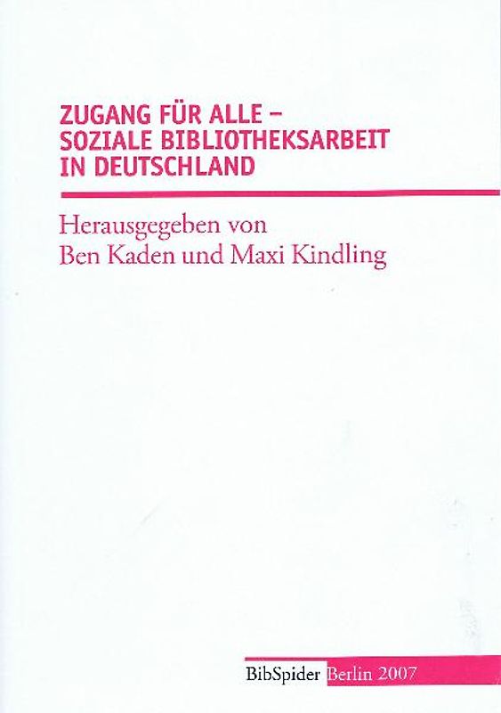 Zugang für Alle - Soziale Bibliotheksarbeit in Deutschland