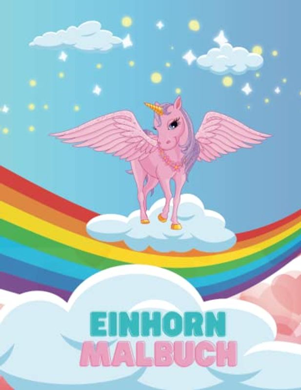 Einhorn Malbuch / DIN A4 / ab 4 Jahren / einseitig bedruckt / süße, magische Einhörner / 34 Motive zum ausmahlen