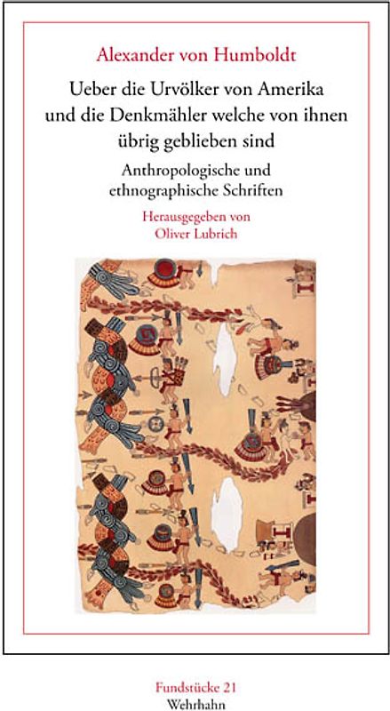 Ueber die Urvölker von Amerika und die Denkmähler, welche von ihnen übrig geblieben sind