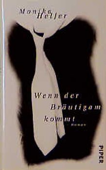 Wenn der Bräutigam kommt. Roman
