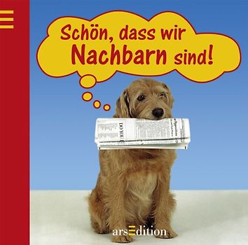 Schön, dass wir Nachbarn sind!