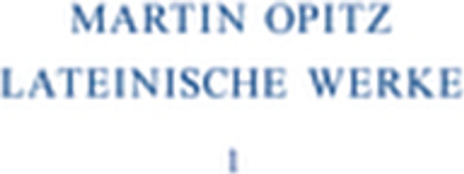 Martin Opitz: Lateinische Werke / 1614–1624