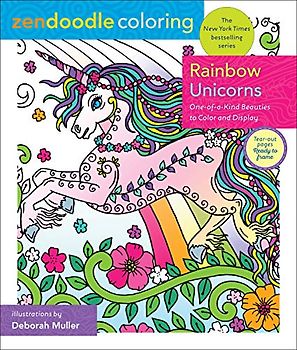 Zendoodle Coloring: Rainbow Unicorns: One-Of-A-Kind Beauties to Color and Display