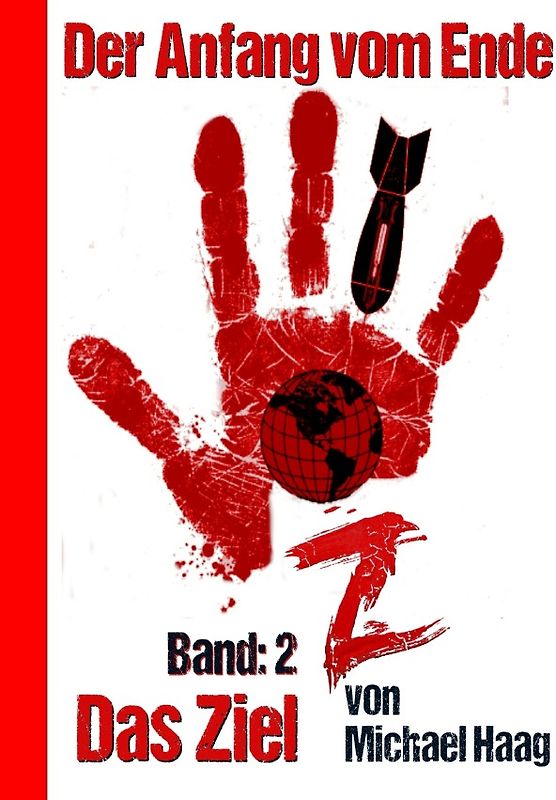 Z: Der Anfang vom Ende / Z: Das Ziel