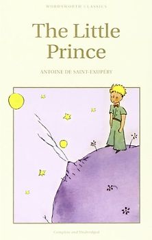 Little Prince (Wordsworth Collection) - Antoine De Saint-Exupery