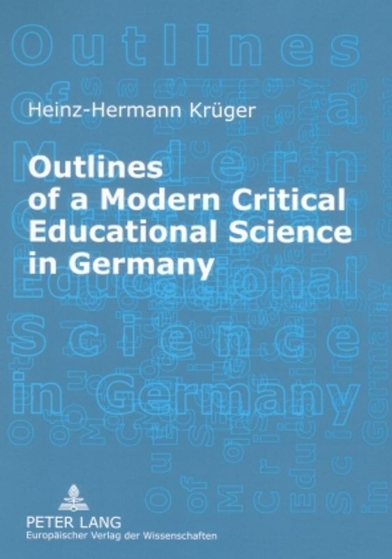 Outlines of a Modern Critical Educational Science in Germany