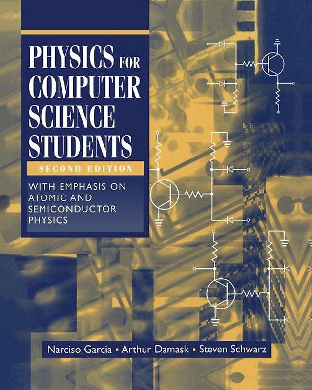 Physics for Computer Science Students. With Emphasis on Atomic and Semiconductor Physics