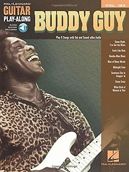 Buddy Guy: Guitar Play-Along Volume 183: Includes Downloadable Audio (Guitar Play-along, 183, Band 183)