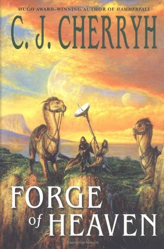Forge of Heaven (Cherryh, C. J.) - Cherryh, C. J.