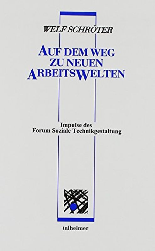 Auf dem Weg zu neuen Arbeitswelten