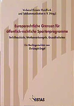 Europarechtliche Grenzen für öffentlich-rechtliche Spartenprogramme