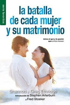 La Batalla de Cada Mujer Y Su Matrimonio - Serie Favoritos