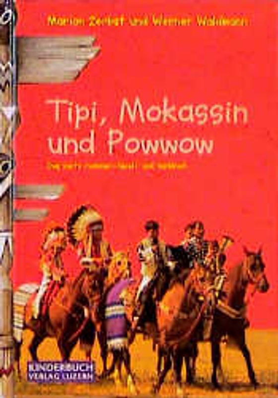Tipi, Mokassin und Powwow