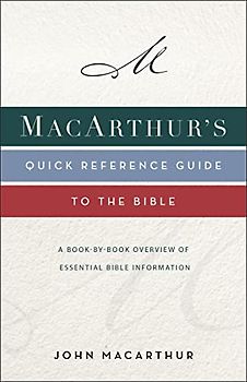 The Macarthur's Quick Reference Guide to the Bible