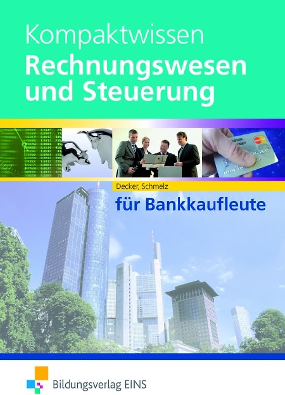Kompaktwissen Rechnungswesen und Steuerung für Bankkaufleute. Schülerband