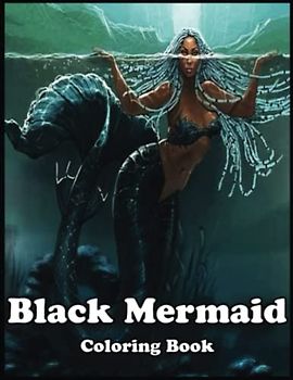 Black Mermaid: Get Lost In A World Of Color And Creativity With 102 Pages Black Mermaid Desgin