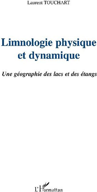 LIMNOLOGIE PHYSIQUE ET DYNAMIQUE