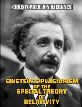 Einstein's Plagiarism of the Special Theory of Relativity
