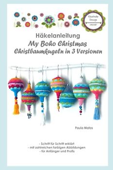 Häkelanleitung My Boho Christmas: Christbaumkugeln in 3 Versionen